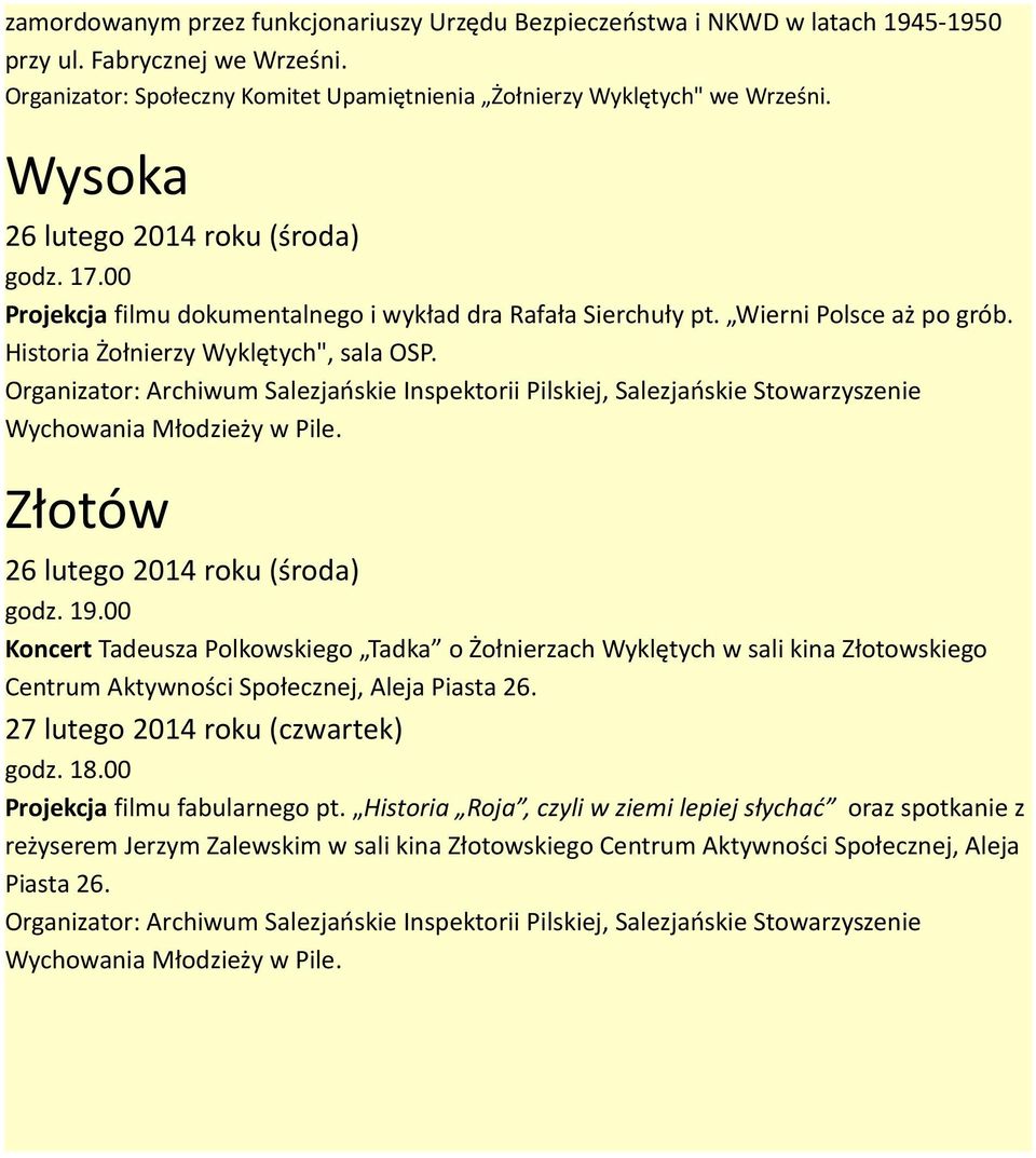 Wierni Polsce aż po grób. Historia Żołnierzy Wyklętych", sala OSP.