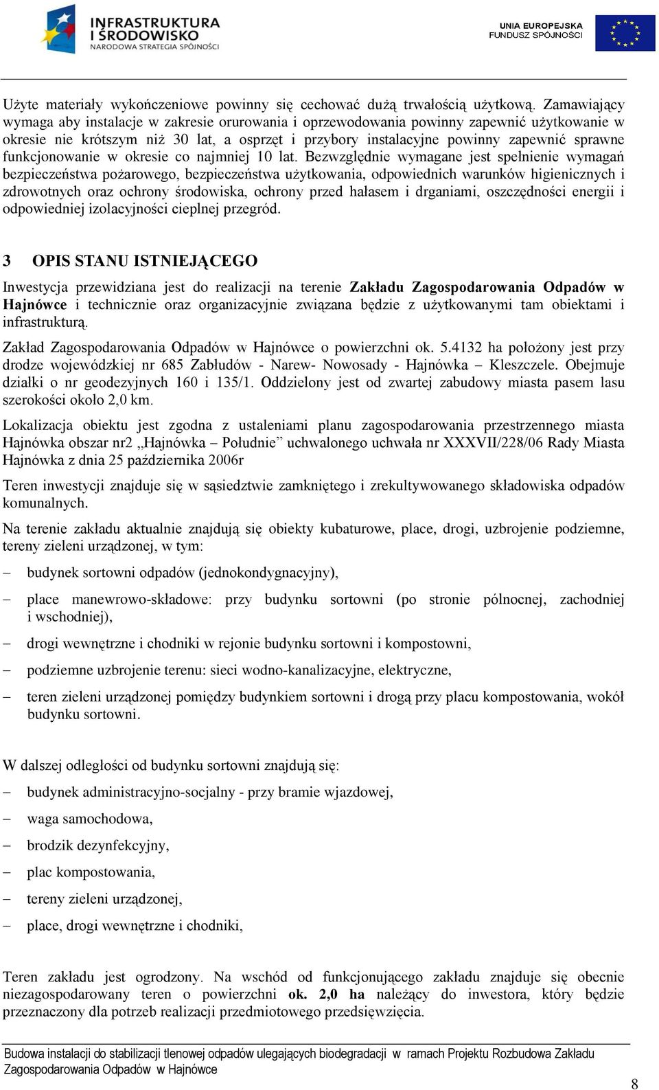 funkcjonowanie w okresie co najmniej 10 lat.