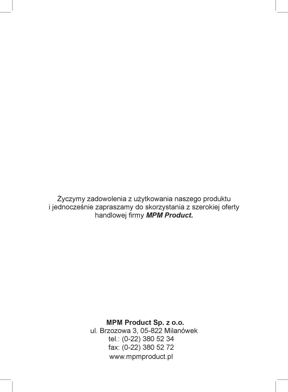 handlowej firmy MPM Product. MPM Product Sp. z o.o. ul.