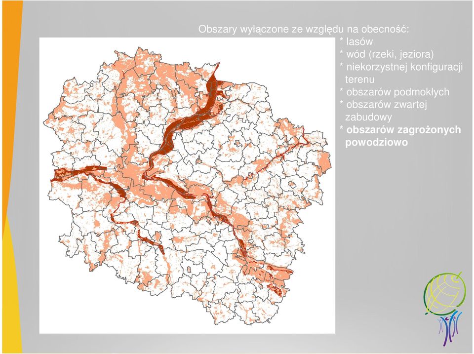 konfiguracji terenu * obszarów podmokłych *