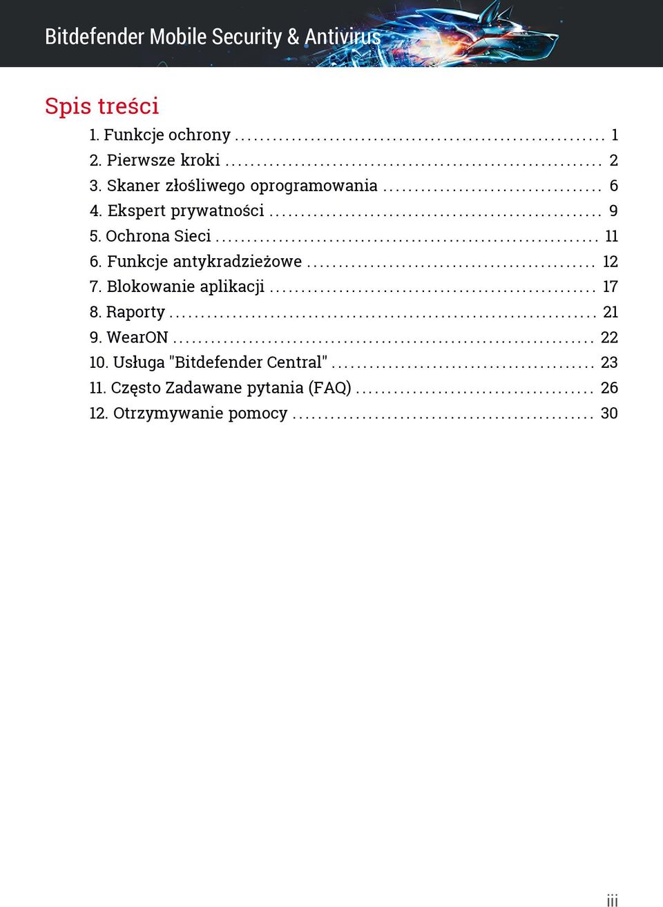 Funkcje antykradzieżowe.............................................. 12 7. Blokowanie aplikacji.................................................... 17 8. Raporty.................................................................... 21 9.