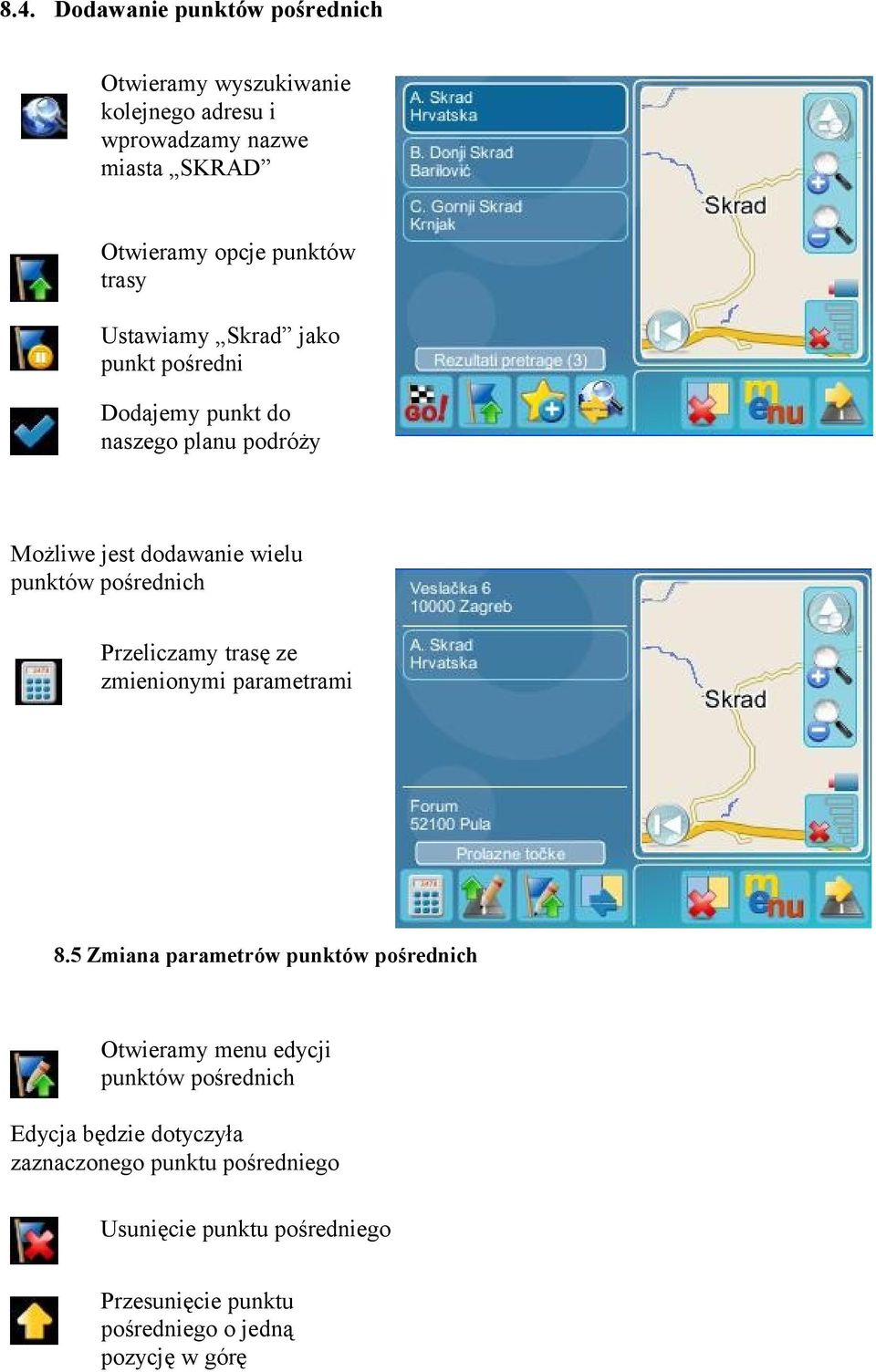 Przeliczamy trasę ze zmienionymi parametrami 8.