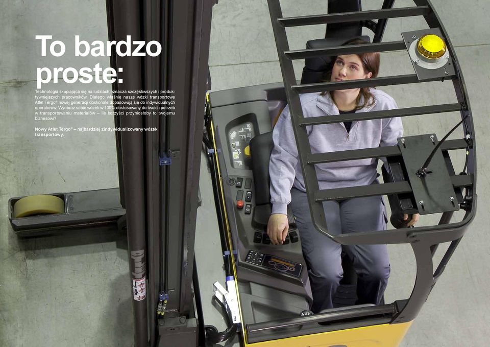 Dlatego właśnie nasze wózki transportowe Atlet Tergo nowej generacji doskonale dopasowują się do