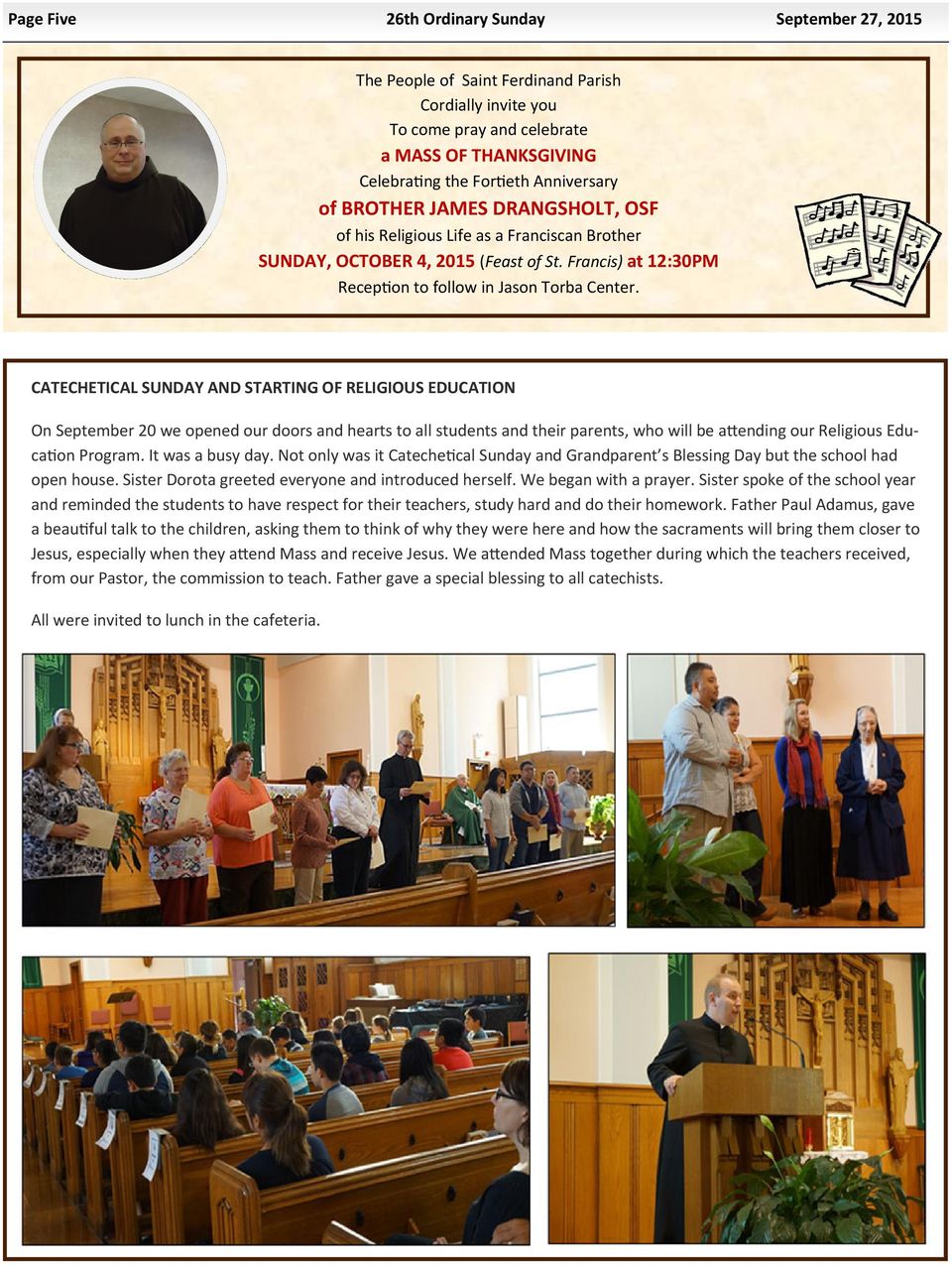 CATECHETICAL SUNDAY AND STARTING OF RELIGIOUS EDUCATION On September 20 we opened our doors and hearts to all students and their parents, who will be a ending our Religious Educa on Program.