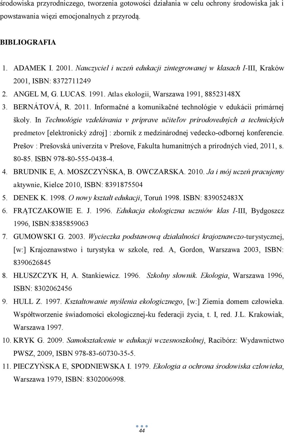 Informačné a komunikačné technológie v edukácii primárnej školy.