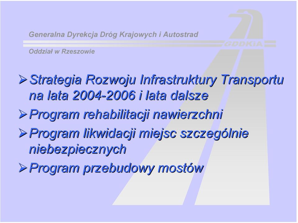 lata dalsze Program rehabilitacji nawierzchni Program