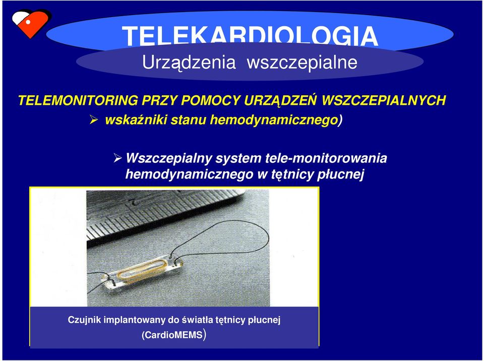 Wszczepialny system tele-monitorowania hemodynamicznego w