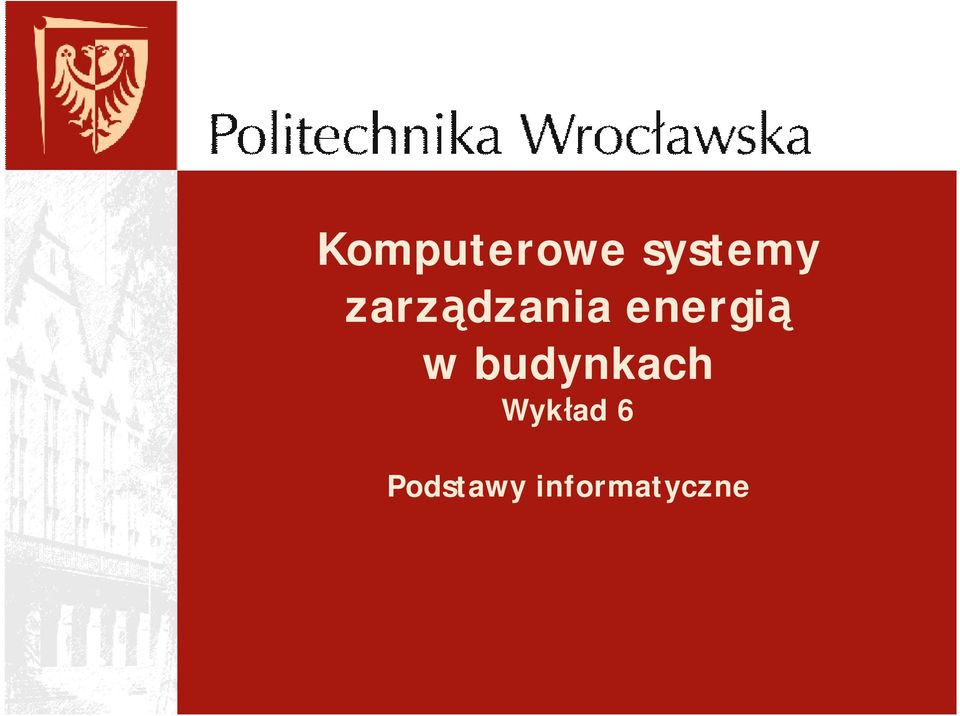 w budynkach Wykład 6