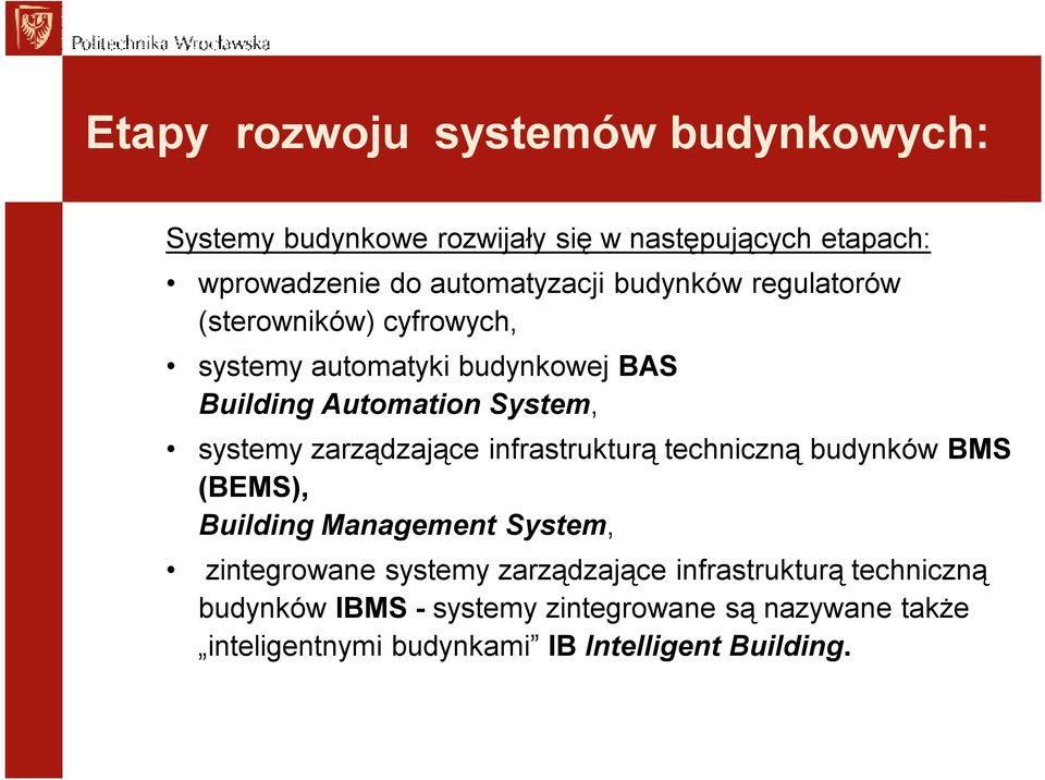 zarządzające infrastrukturą techniczną budynków BMS (BEMS), Building Management System, zintegrowane systemy zarządzające