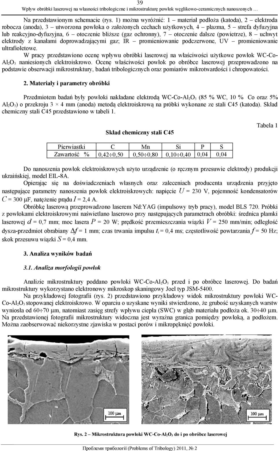 bliższe (gaz ochronny), 7 otoczenie dalsze (powietrze), 8 uchwyt elektrody z kanałami doprowadzającymi gaz; IR promieniowanie podczerwone, UV promieniowanie ultrafioletowe.