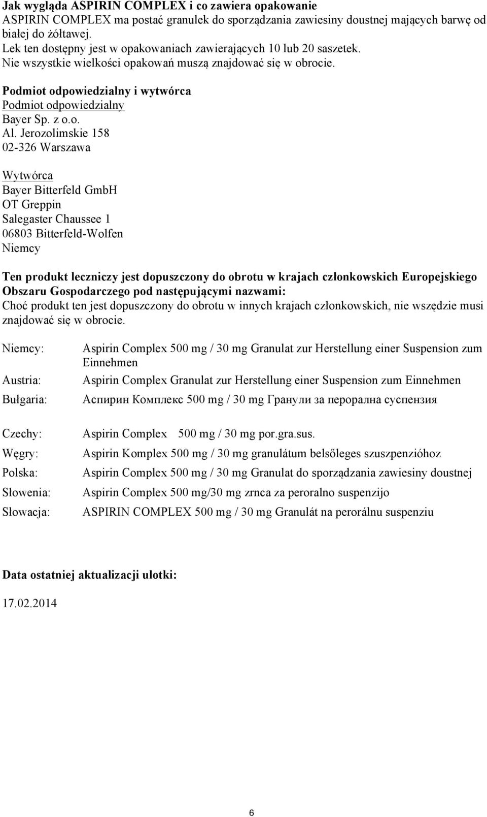 Podmiot odpowiedzialny i wytwórca Podmiot odpowiedzialny Bayer Sp. z o.o. Al.