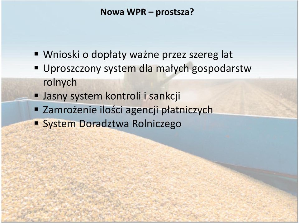 Uproszczony system dla małych gospodarstw rolnych