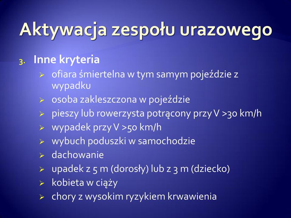 wypadek przy V >50 km/h wybuch poduszki w samochodzie dachowanie upadek z 5