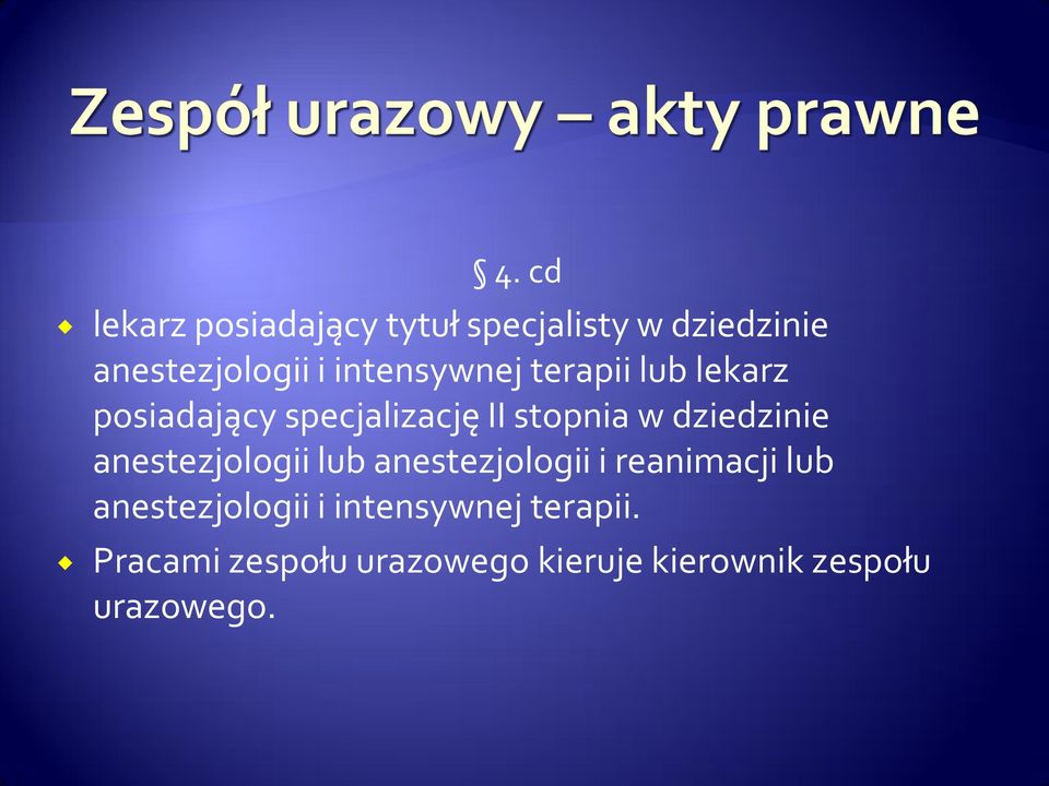 dziedzinie anestezjologii lub anestezjologii i reanimacji lub anestezjologii