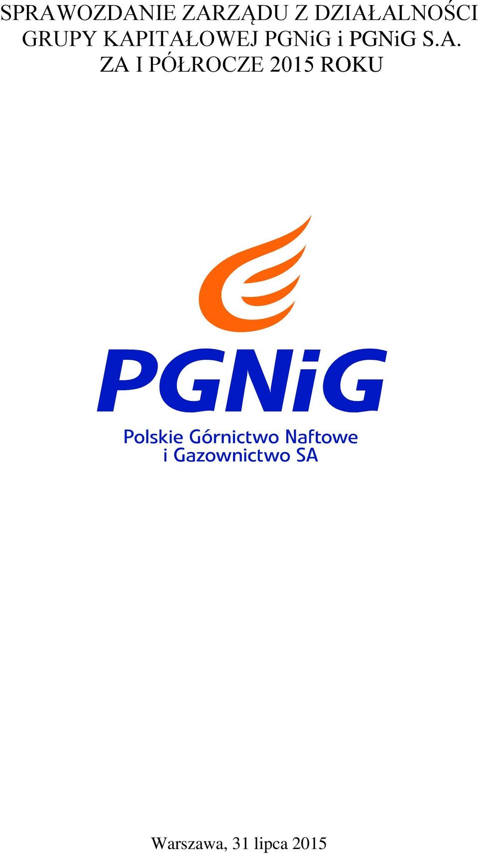 KAPITAŁOWEJ PGNiG i PGNiG