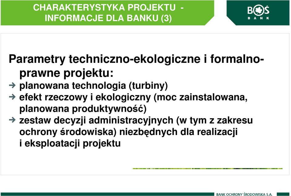 ekologiczny (moc zainstalowana, planowana produktywność) zestaw decyzji