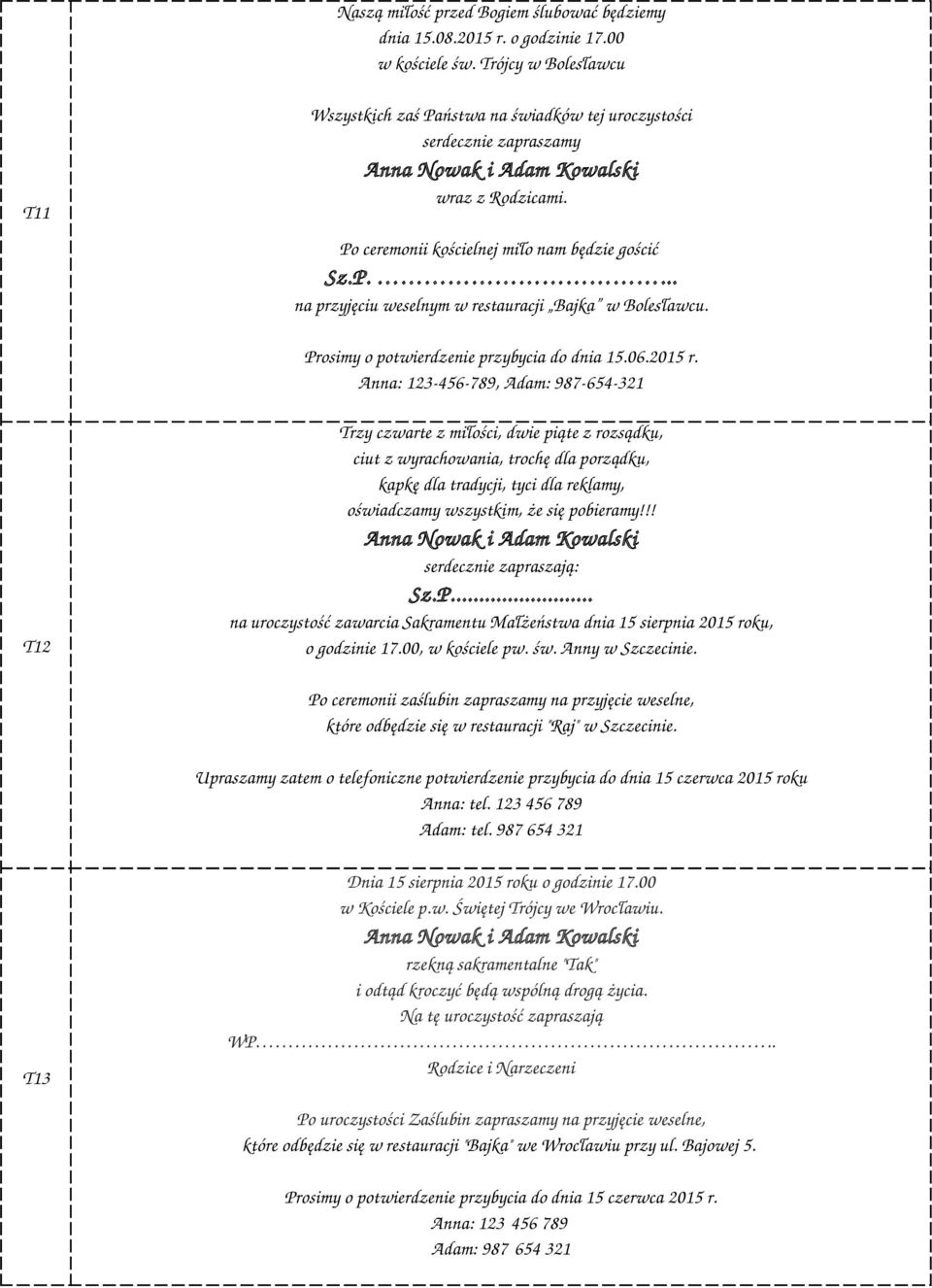 Prosimy o potwierdzenie przybycia do dnia 15.06.2015 r.