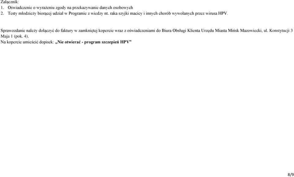raka szyjki macicy i innych chorób wywołanych przez wirusa HPV.