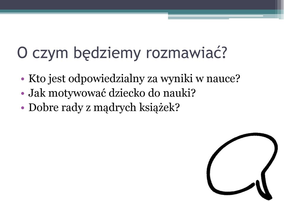 wyniki w nauce?