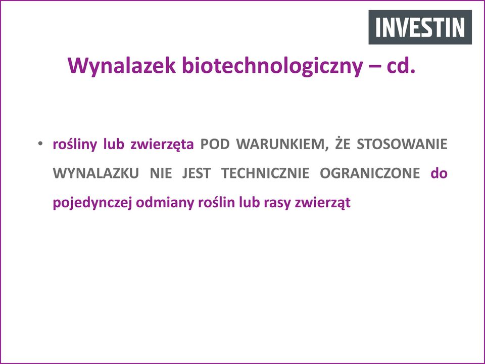 STOSOWANIE WYNALAZKU NIE JEST TECHNICZNIE