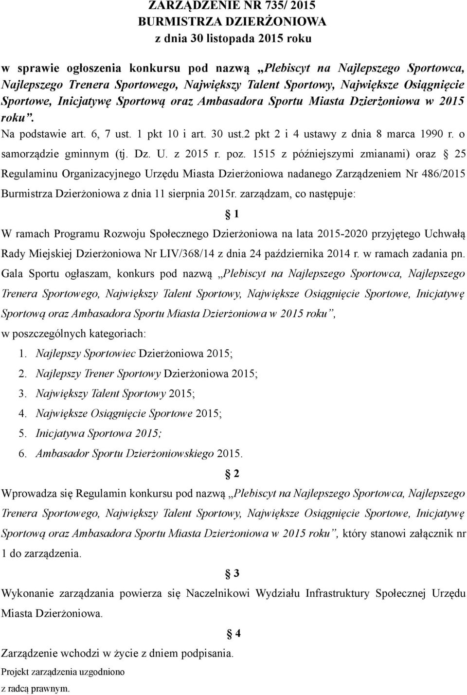 2 pkt 2 i 4 ustawy z dnia 8 marca 1990 r. o samorządzie gminnym (tj. Dz. U. z 2015 r. poz.