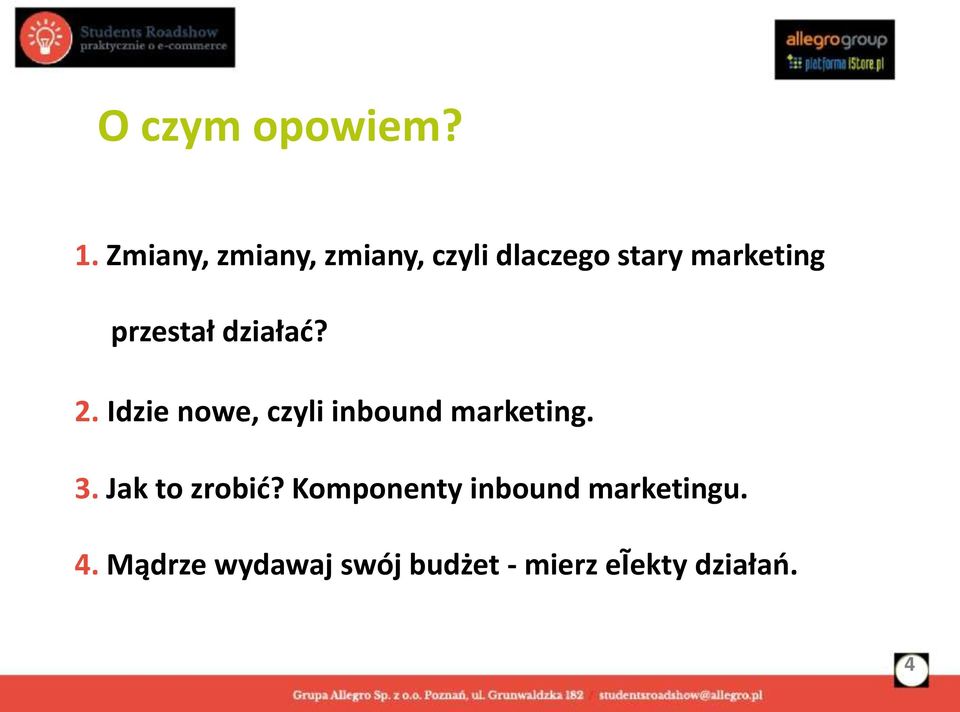 przestał działać? 2. Idzie nowe, czyli inbound marketing.