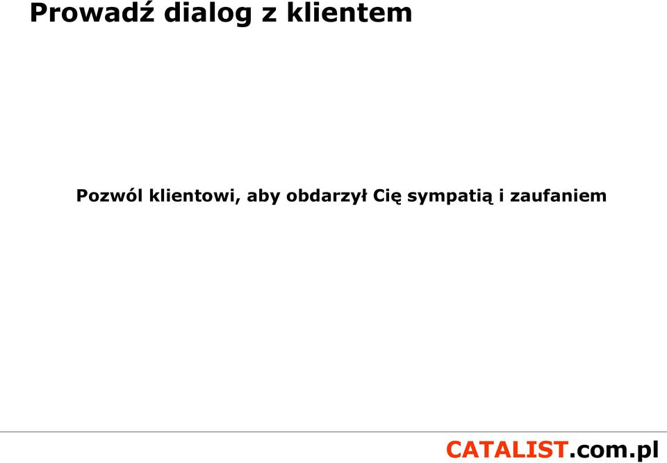 klientowi, aby