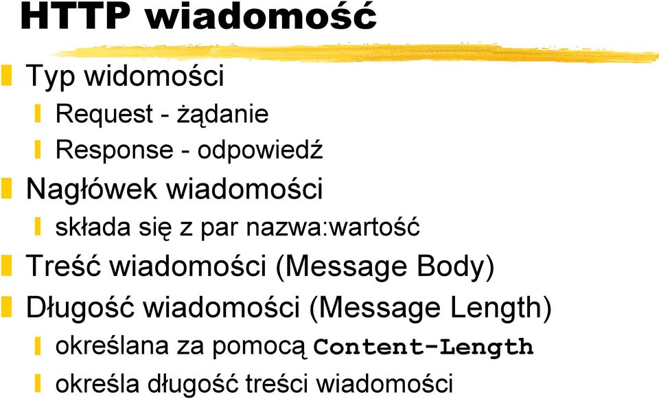 Treść wiadomości (Message Body) Długość wiadomości (Message