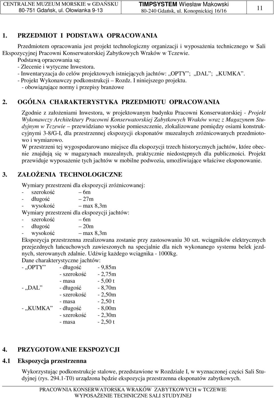 I niniejszego projektu. - obowiązujące normy i przepisy branżowe 2.