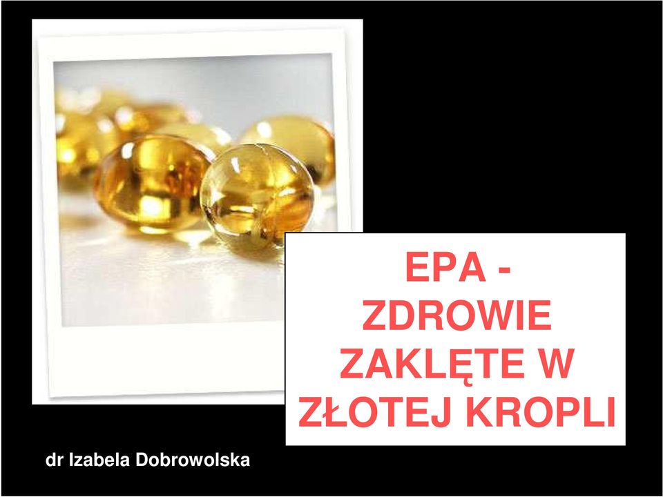 ZŁOTEJ KROPLI