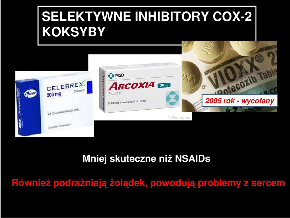skuteczne niż NSAIDs Również