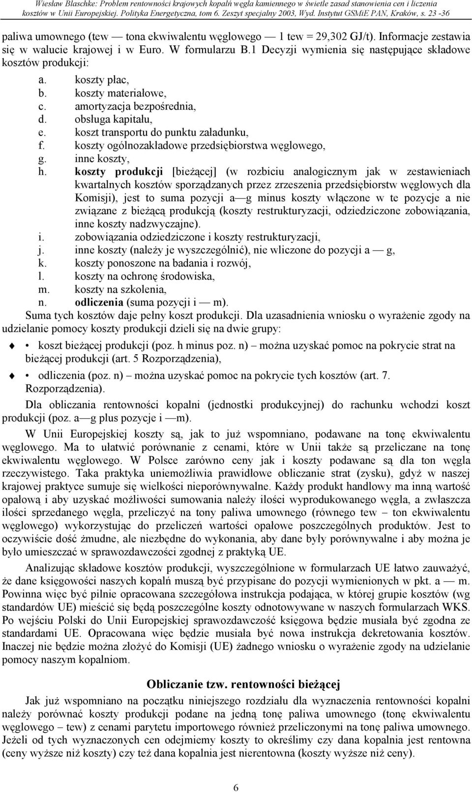 koszty ogólnozakładowe przedsiębiorstwa węglowego, g. inne koszty, h.