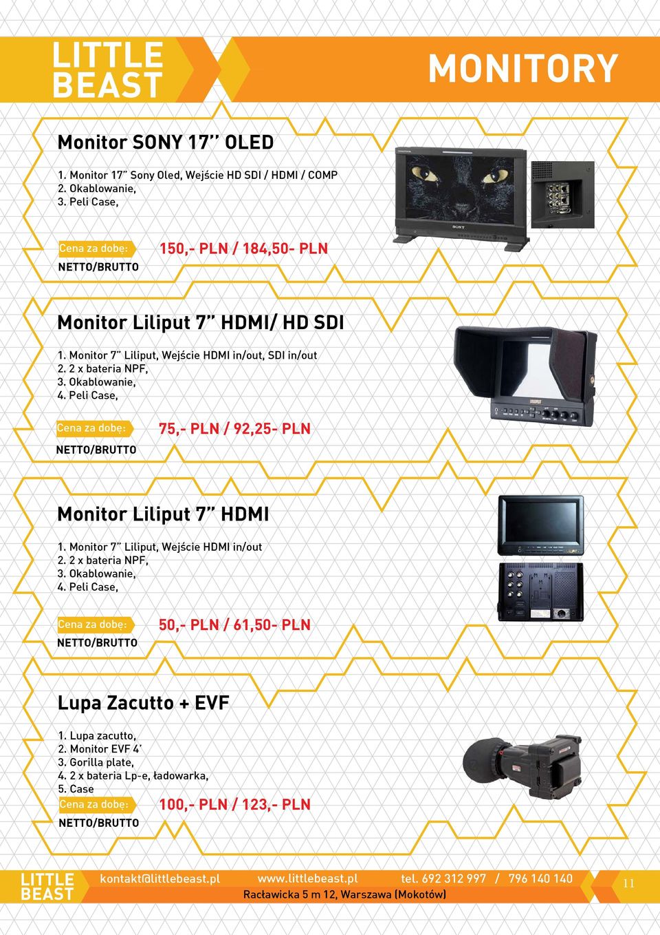 2 x bateria NPF, 3. Okablowanie, 4. Peli Case, 75,- PLN / 92,25- PLN Monitor Liliput 7 HDMI 1.
