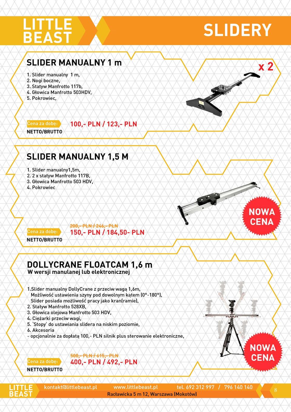 Slider manualny DollyCrane z przeciw wagą 1,6m, Możliwość ustawienia szyny pod dowolnym kątem (0-180 ), Slider posiada możliwość pracy jako kran(ramie), 2. Statyw Manfrotto 528XB, 3.