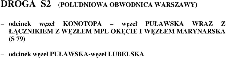 ŁĄCZNIKIEM Z WĘZŁEM MPL OKĘCIE I WĘZŁEM