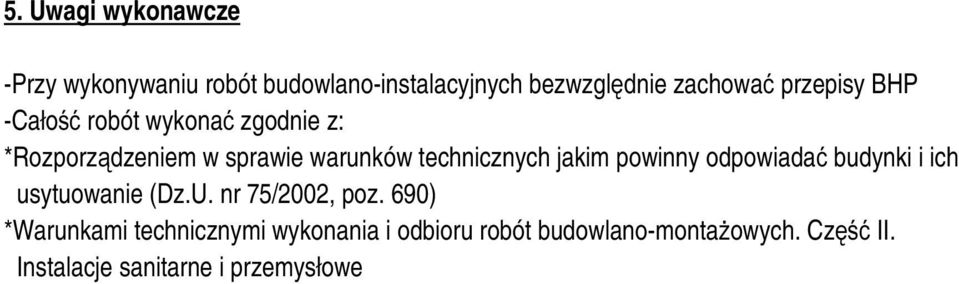 jakim powinny odpowiadać budynki i ich usytuowanie (Dz.U. nr 75/2002, poz.
