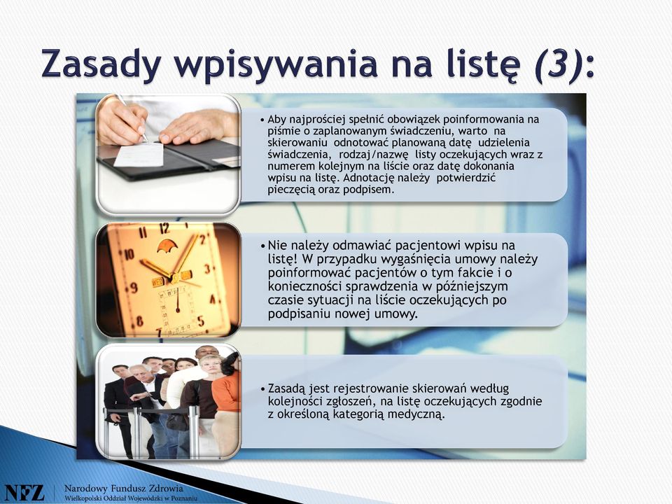 Nie należy odmawiać pacjentowi wpisu na listę!