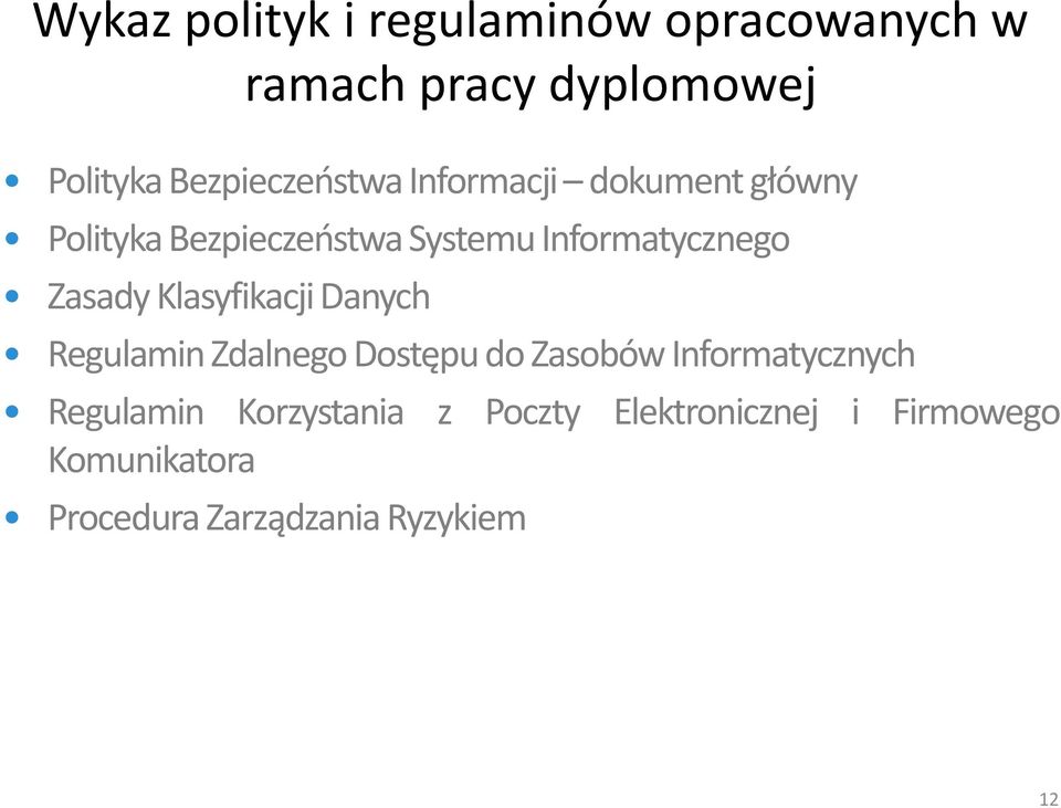 Informatycznego Zasady Klasyfikacji Danych Regulamin Zdalnego Dostępu do Zasobów