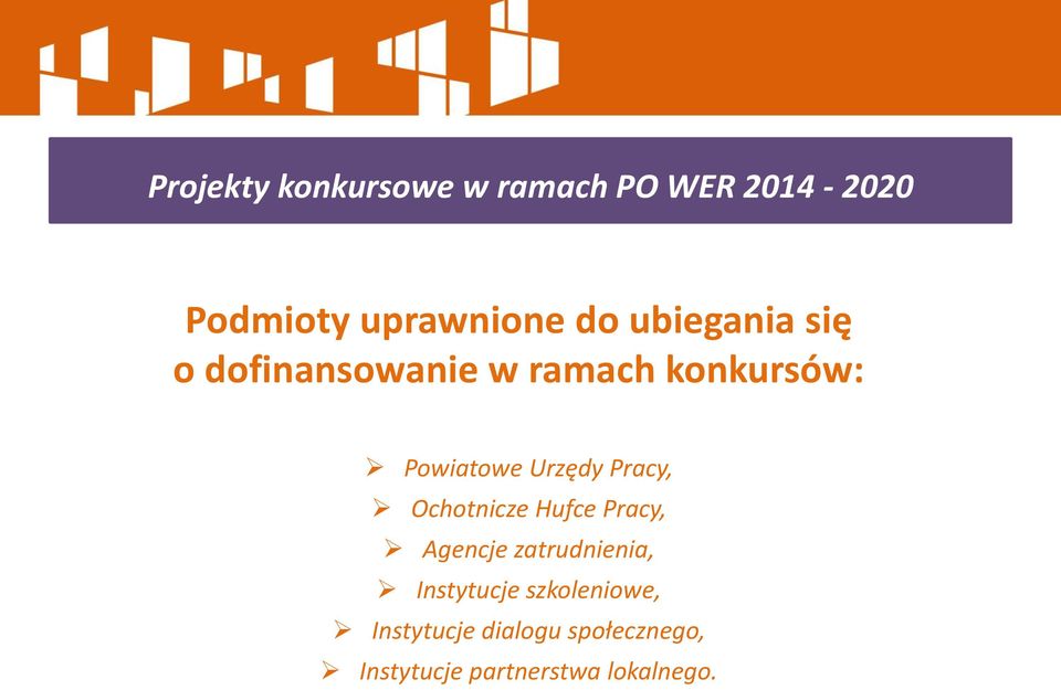 Pracy, Ochotnicze Hufce Pracy, Agencje zatrudnienia, Instytucje