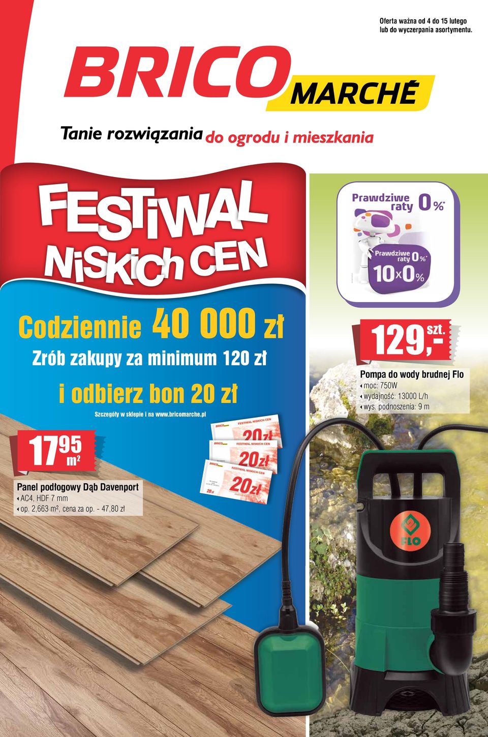Warszawy XIII Wydział Gospodarczy Krajowego Rejestru Sądowego pod numerem KRS 0000219686, NIP 107-00-01-152 Oferta ważna od 4 do 15 lutego lub do wyczerpania asortymentu.