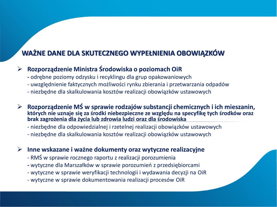 których nie uznaje się za środki niebezpieczne ze względu na specyfikę tych środków oraz brak zagrożenia dla życia lub zdrowia ludzi oraz dla środowiska - niezbędne dla odpowiedzialnej i rzetelnej