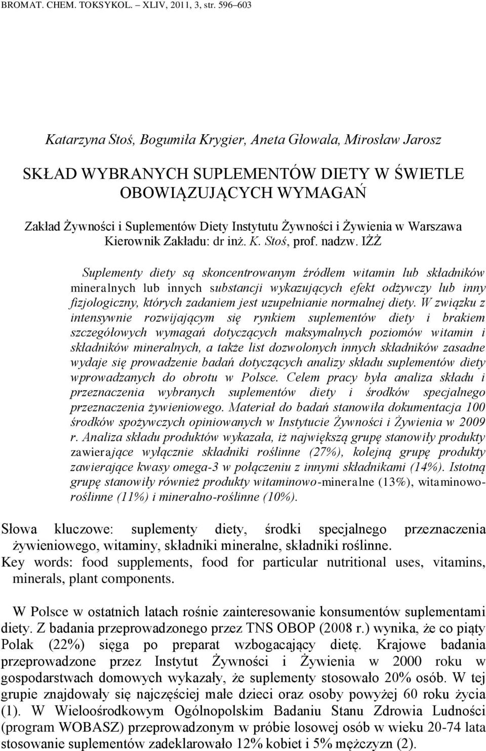 Żywienia w Warszawa Kierownik Zakładu: dr inż. K. Stoś, prof. nadzw.