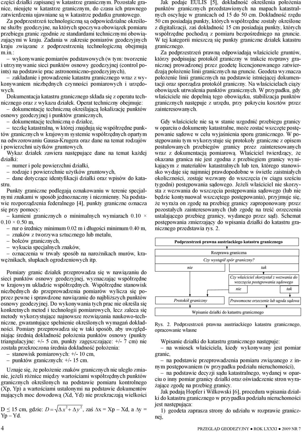 Zadania w zakresie pomiarów geodezyjnych kraju związane z podprzestrzenią technologiczną obejmują m.in.