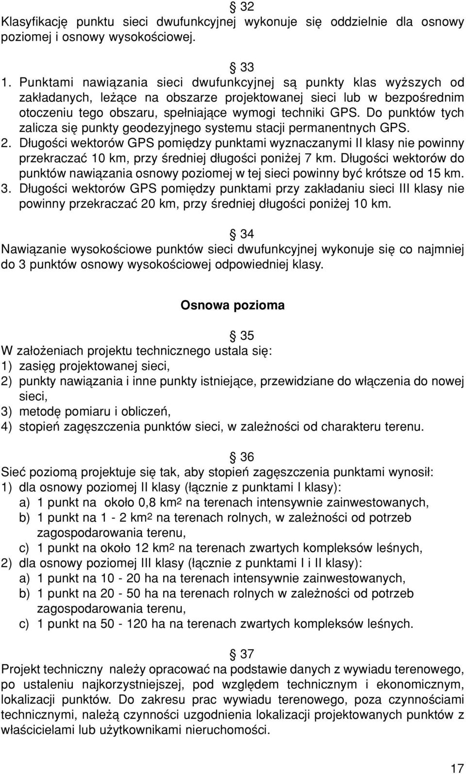 Do punktûw tych zalicza sií punkty geodezyjnego systemu stacji permanentnych GPS. 2.