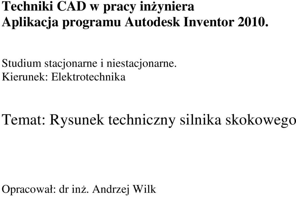 Studium stacjonarne i niestacjonarne.