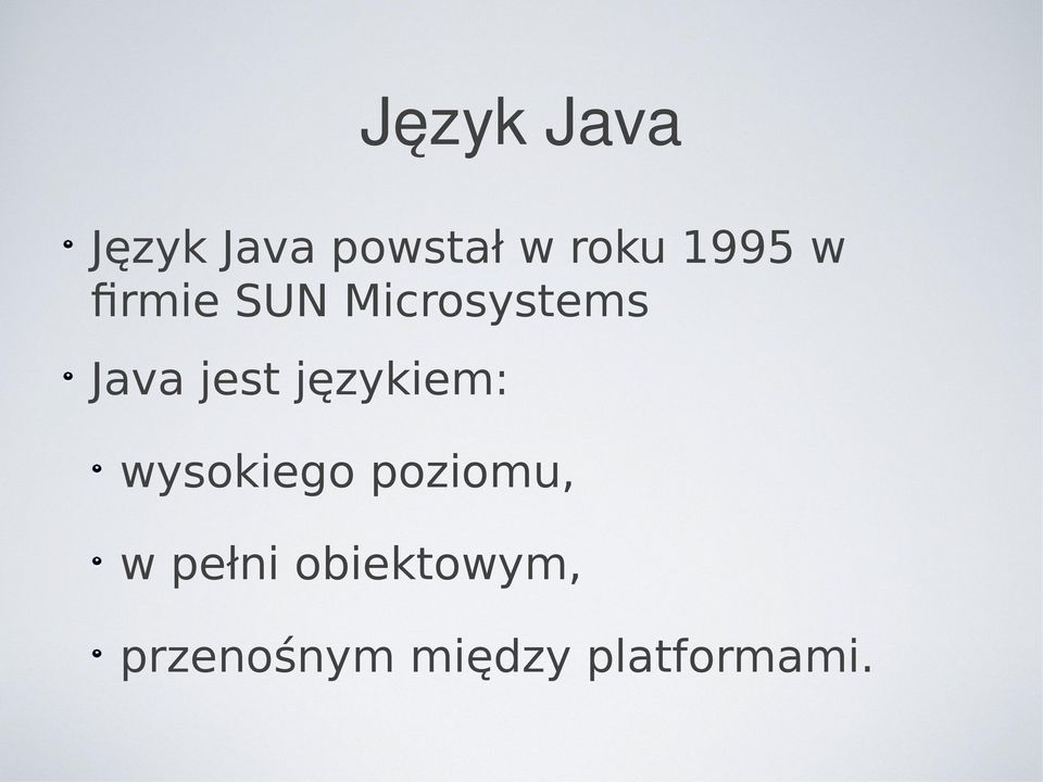 jest językiem: wysokiego poziomu, w