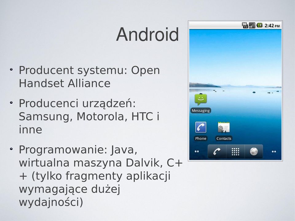 Programowanie: Java, wirtualna maszyna Dalvik, C+ +