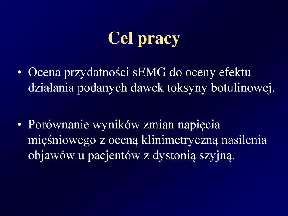 Porównanie wyników zmian napięcia mięśniowego z oceną