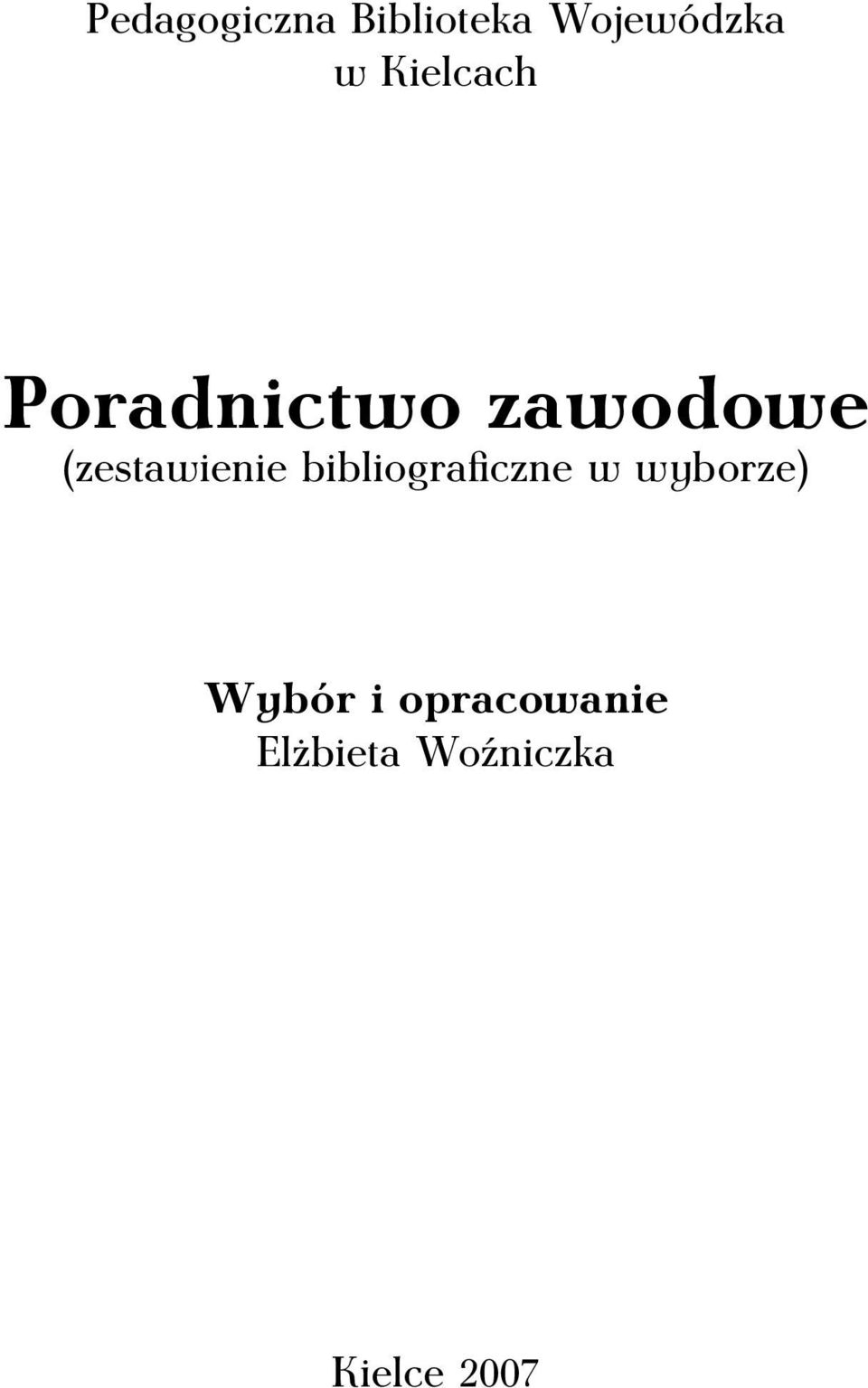 (zestawienie bibliograficzne w wyborze)