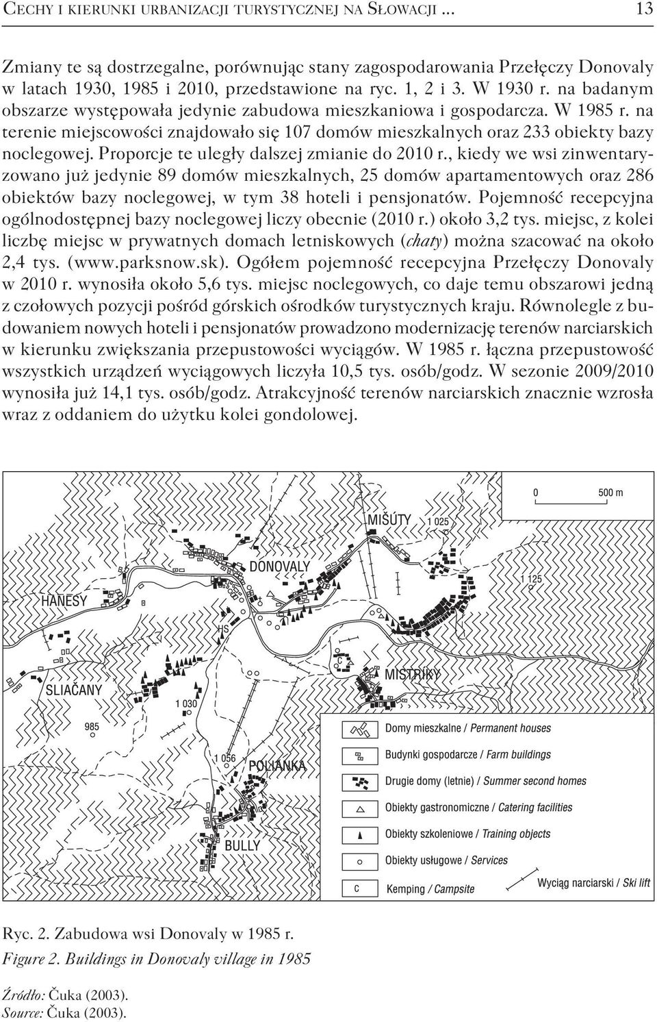 Proporcje te uległy dalszej zmianie do 2010 r.